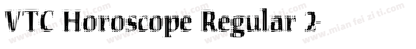 VTC Horoscope Regular 2字体转换